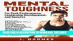 Best Seller Mental Toughness: For Peak Performance, Leadership Development, and Success: How to