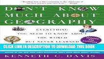 Read Now Don t Know Much About Geography: Revised and Updated Edition (Don t Know Much About
