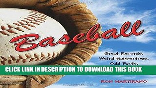 Read Now Baseball: Great Records, Weird Happenings, Odd Facts, Amazing Moments   Other Cool Stuff