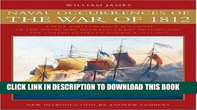 Read Now Naval Occurrences of the War of 1812: A Full and Correct Account of the Naval War between