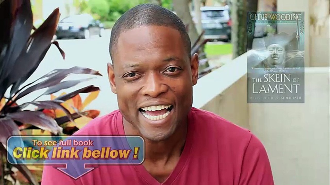 Look Inside The Skein of Lament (The Braided Path series) (bk. 2) Review