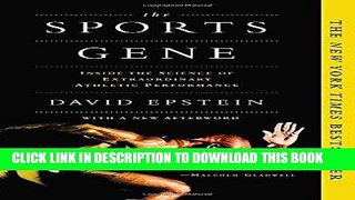 Ebook The Sports Gene: Inside the Science of Extraordinary Athletic Performance Free Read