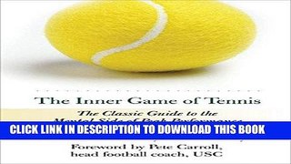 Ebook The Inner Game of Tennis: The Classic Guide to the Mental Side of Peak Performance Free