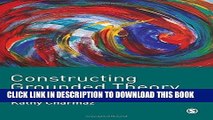 Read Now Constructing Grounded Theory: A Practical Guide through Qualitative Analysis (Introducing