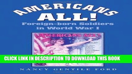 Read Now Americans All!: Foreign-born Soldiers in World War I (Williams-Ford Texas A M University