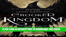 Read Now Crooked Kingdom: A Sequel to Six of Crows PDF Online