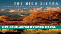 Ebook The High Sierra: Peaks, Passes, and Trails Free Read