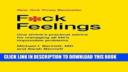 Best Seller F*ck Feelings: One Shrink s Practical Advice for Managing All Life s Impossible