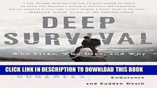 Ebook Deep Survival: Who Lives, Who Dies, and Why Free Read