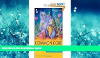For you Common Core Curriculum Maps in English Language Arts, Grades K-5 (Common Core Series)