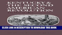 Read Now Kentucky and the Second American Revolution: The War of 1812 (Kentucky Bicentennial