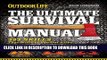 Best Seller Outdoor Life: The Ultimate Survival Manual: 333 Skills that Will Get You Out Alive