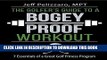 Read Now The Golfer s Guide to a Bogey Proof Workout: 7 Essentials to a Great Golf Fitness Program