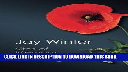 Read Now Sites of Memory, Sites of Mourning: The Great War in European Cultural History (Canto