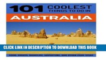 Best Seller Australia: Australia Travel Guide: 101 Coolest Things to Do in Australia (Sydney,