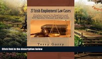 READ FULL  27 Irish Employment Law Cases: Priceless Lessons for Employers and Employees from