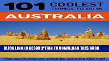 Ebook Australia: Australia Travel Guide: 101 Coolest Things to Do in Australia (Sydney, Melbourne,