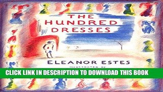 Read Now The Hundred Dresses Download Book