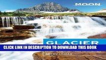 Best Seller Moon Glacier National Park: Including Waterton Lakes National Park (Moon Handbooks)