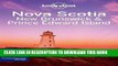 Ebook Lonely Planet Nova Scotia, New Brunswick   Prince Edward Island (Travel Guide) Free Read