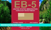 Big Deals  EB-5 United States Immigration Through Investment  Full Ebooks Best Seller