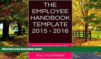 Big Deals  The Employee Handbook Template 2015 - 2016: Including Guidance Notes For Employers And