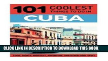 Best Seller Cuba: Cuba Travel Guide: 101 Coolest Things to Do in Cuba (Cuba, Cuba Travel Guide,