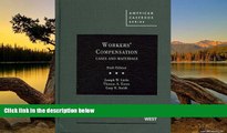READ NOW  Workers  Compensation, Cases and Materials, 6th (American Casebook) (American Casebook