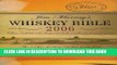 Read Now Jim Murray s Whiskey Bible: The World s Leading Whiskey Guide from the World s Foremost