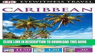 Ebook DK Eyewitness Travel Guide: Caribbean Free Read