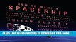 Read Now How to Make a Spaceship: A Band of Renegades, an Epic Race, and the Birth of Private