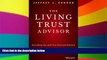 READ FULL  The Living Trust Advisor: Everything You (and Your Financial Planner) Need to Know