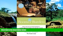 Must Have  The Boomer Burden: Dealing with Your Parents  Lifetime Accumulation of Stuff  Premium