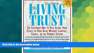 Must Have  The Living Trust : The Failproof Way to Pass Along Your Estate to Your Heirs  READ