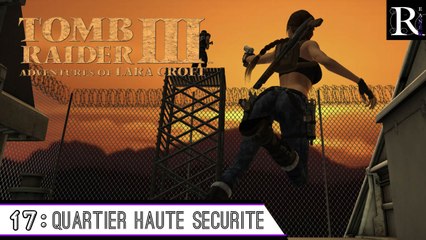Épopée : Tomb Raider III ( part 17 )