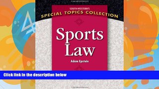 Big Deals  Sports Law (South-Western s Special Topics Collection)  Full Ebooks Most Wanted
