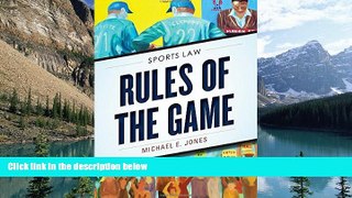 Books to Read  Rules of the Game: Sports Law  Full Ebooks Best Seller