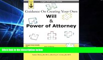 READ FULL  Guidance On Creating Your Own Will   Power of Attorney: Legal Self Help Guide  READ