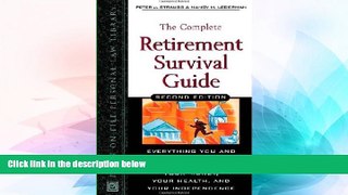 READ FULL  The Complete Retirement Survival Guide: Everything You Need to Know to Safeguard Your