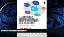 Fresh eBook Technology Integration and High Possibility Classrooms: Building from TPACK