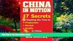 Big Deals  China in Motion: 17 Secrets to Slashing the Time to Production, Markets, Profits in