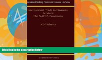 Books to Read  International Trade in Financial Services: The NAFTA Provisions (International