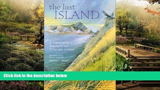 READ FULL  The Last Island: A Naturalist s Sojourn on Triangle Island  Premium PDF Full Ebook