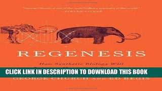 [PDF] Regenesis: How Synthetic Biology Will Reinvent Nature and Ourselves Full Collection