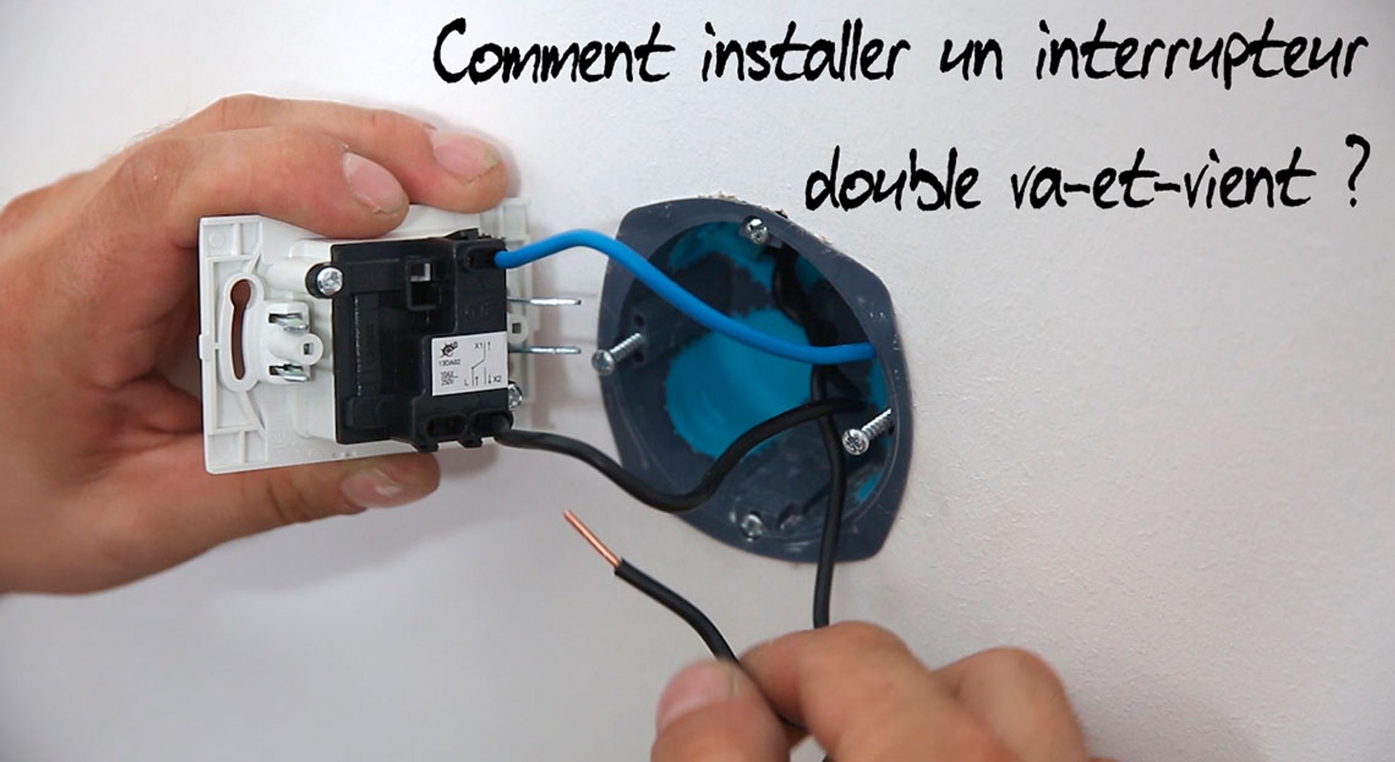Comment installer un interrupteur double va-et-vient ? - Vidéo Dailymotion