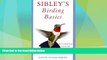 Big Deals  Sibley s Birding Basics  Best Seller Books Most Wanted