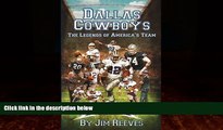 Books to Read  Dallas Cowboys: The Legends of America s Team  Full Ebooks Most Wanted