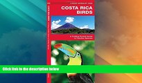 Big Deals  Costa Rica Birds: A Folding Pocket Guide to Familiar Species (Pocket Naturalist Guide