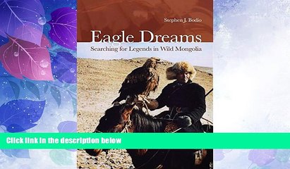 Big Deals  Eagle Dreams: Searching for Legends in Wild Mongolia  Best Seller Books Best Seller