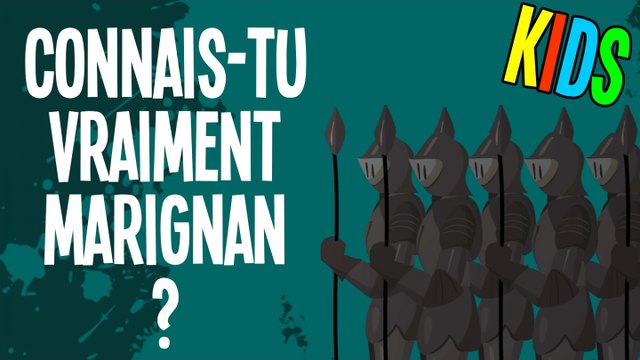 Connais-tu vraiment Marignan ? - Question Histoire KIDS #15